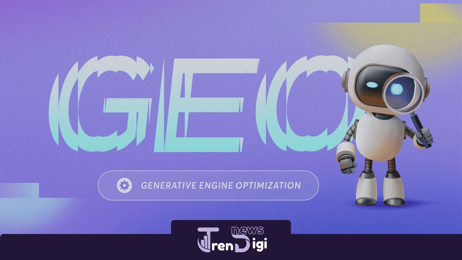 Generative Engine Optimization (GEO) and Its Impact on Digital Marketing Strategy